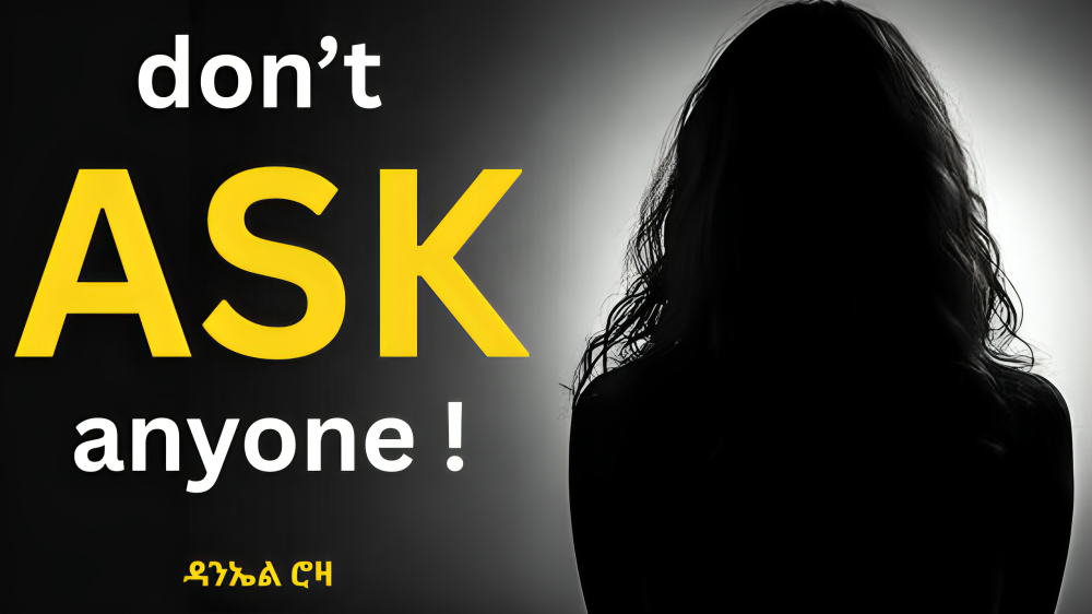 Don’t ask anyone !.