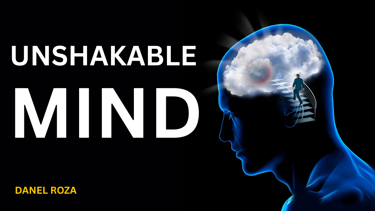 UNSHAKABLE  MIND